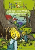 Cover: Sind die Hellewecks noch zu retten? - edition zweihorn