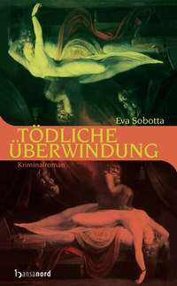 Enlarge image Cover: Tödliche Überwindung - hansanord