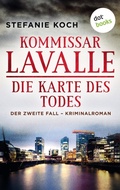 Cover: Kommissar Lavalle - Der zweite Fall: Die Karte des Todes - dotbooks