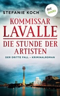 Cover: Kommissar Lavalle - Der dritte Fall: Die Stunde der Artisten - dotbooks