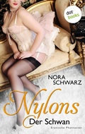 Cover: NYLONS - Band 7: Der Schwan - dotbooks