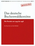 Cover: Das deutsche Buchenwaldkomitee - Prager-Haus Apolda e. V.