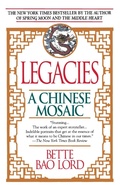 Abbildung von: Legacies: A Chinese Mosaic - Ballantine Books Inc.