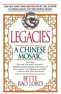 Abbildung von: Legacies: A Chinese Mosaic - Ballantine Books Inc.