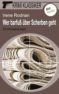 Cover: Krimi-Klassiker - Band 3: Wer barfu&szlig; &uuml;ber Scherben geht - dotbooks