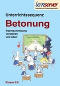 Cover: Unterrichtssequenz Betonung - Klasse 5/6 - Lernserver-Institut - Verlag f&uuml;r Bildungsmedien