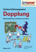 Cover: Unterrichtssequenz Dopplung - Klasse 5/6 - Lernserver-Institut - Verlag f&uuml;r Bildungsmedien