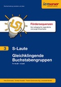 Cover: F&ouml;rdersequenz Band 3: S-Laute und Gleichklingende Buchstabengruppen - Lernserver-Institut - Verlag f&uuml;r Bildungsmedien