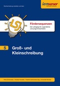 Cover: F&ouml;rdersequenz Band 5: Gro&szlig;- und Kleinschreibung - Lernserver-Institut - Verlag f&uuml;r Bildungsmedien