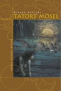 Abbildung von: Tatort Mosel - Michael Weyand