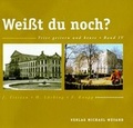 Cover: Weisst Du noch?. Trier - gestern und heute - Michael Weyand