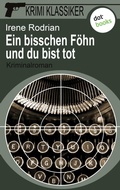 Cover: Krimi-Klassiker - Band 7: Ein bisschen F&ouml;hn und du bist tot - dotbooks