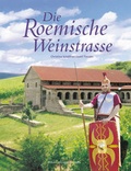 Cover: Die Roemische Weinstrasse - Michael Weyand