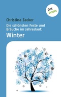 Cover: Die sch&ouml;nsten Feste und Br&auml;uche im Jahreslauf - Band 4: Winter - dotbooks