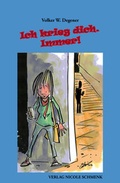 Cover: Ich krieg dich. - Schmenk, Nicole