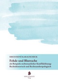 Cover: Fehde und Blutrache als Beispiele nichtstaatlicher Konfliktl&ouml;sung: Rechtshistorisch und Rechtsanthropologisch - Solivagus-Verlag