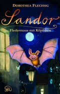 Cover: Sandor Fledermaus mit K&ouml;pfchen - Gl&uuml;ckschuh-Verlag