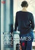 Cover: Mein langsames Leben - ALIVE AG / K&ouml;ln