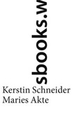Cover: Maries Akte - weissbooks