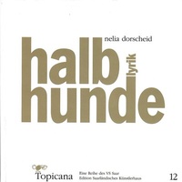 Enlarge image Cover: Halbhunde - Saarländisches Künstlerhaus