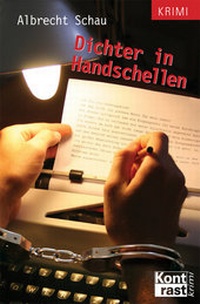 Enlarge image Cover: Dichter in Handschellen - KONTRAST-VERLAG