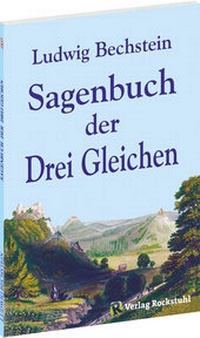 Abbildung von: Sagenbuch der Drei Gleichen - Verlag Rockstuhl
