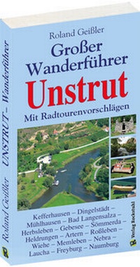 Abbildung von: GROSSER WANDERFÜHRER UNSTRUT - Verlag Rockstuhl