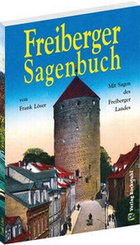 Abbildung von: Freiberger Sagenbuch - Verlag Rockstuhl