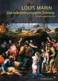 Cover: Die exkommunizierte Stimme - Diaphanes
