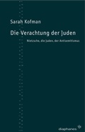 Cover: Die Verachtung der Juden - Diaphanes