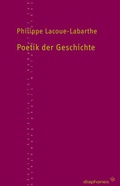 Cover: Poetik der Geschichte - Diaphanes