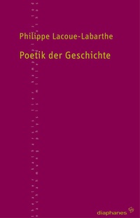 Enlarge image Cover: Poetik der Geschichte - Diaphanes
