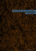 Cover: Texturen des Bildlichen - Diaphanes