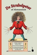 Cover: De Strubelpeter uf Alemannisch - Edition Tintenfa&szlig;