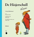 Cover: De H&auml;sjerschull. E l&ouml;stig Bilderbooch . En et K&ouml;lschen &uuml;vverdrare - Edition Tintenfa&szlig;