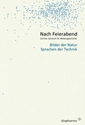 Cover: Nach Feierabend 2005 - diaphanes