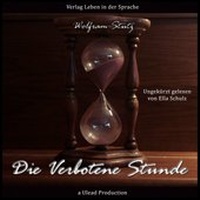 Enlarge image Cover: Die verbotene Stunde - Verlag "Leben in der Sprache"