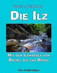 Abbildung von: Die Ilz - Ohetaler Verlag