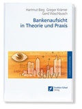 Cover: Bankenaufsicht in Theorie und Praxis - Frankfurt School Forum