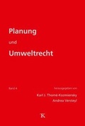 Cover: Planung und Umweltrecht, Band 4 - Thom&eacute;-Kozmiensky Verlag GmbH