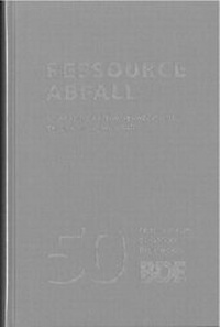 Enlarge image Cover: Ressource Abfall - Thomé-Kozmiensky Verlag GmbH