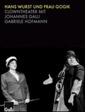 Cover: Hans Wurst und Frau Gogik - Galli Verlag