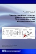 Cover: Thermisches Gl&auml;tten optischer Glasoberfl&auml;chen mittels CO2-Laserstrahlung und Mikrowellenstrahlung - TEWISS