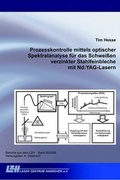 Cover: Prozesskontrolle mittels optischer Spektralanalyse f&uuml;r das Schweissen verzinkter Stahlfeinbleche mit Nd:YAG-Lasern - TEWISS