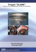 Cover: Projekt "Glame" - F&uuml;gen von Glas und Metallbauteilen mit Hilfe von Laserstrahlung - TEWISS