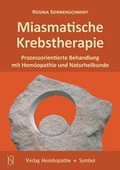 Cover: Miasmatische Krebstherapie - Hom&ouml;opathie + Symbol