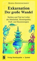Cover: Exkarnation - Der gro&szlig;e Wandel - Hom&ouml;opathie + Symbol