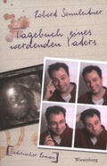 Cover: Tagebuch eines werdenden Vaters - Wiesenburg
