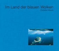 Abbildung von: Im Land der blauen Wolken - Fromm + Rasch GmbH & Co. KG