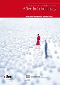 Enlarge image Cover: Der Info-Kompass - Landesanstalt für Medien Nordrhein Westfalen (LfM)